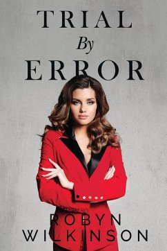 Trial by Error - Wilkinson, Robyn Gail