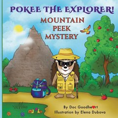 Pokee The Explorer!: Mountain Peek Mystery - Goodheart, Doc