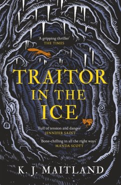 Traitor in the Ice - Maitland, K. J.