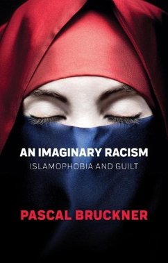 An Imaginary Racism - Bruckner, Pascal