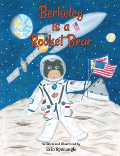 Berkeley is a Rocket Bear - Sponaugle, Erin L