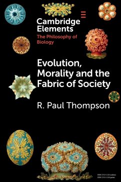 Evolution, Morality and the Fabric of Society - Thompson, R. Paul (University of Toronto)