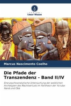 Die Pfade der Transzendenz - Band II/IV - Nascimento Coelho, Marcus