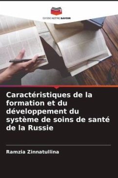 Caractéristiques de la formation et du développement du système de soins de santé de la Russie - Zinnatullina, Ramzia