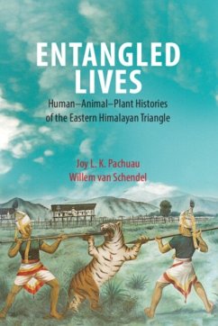 Entangled Lives - Pachuau, Joy L. K. (Jawaharlal Nehru University, India); Schendel, Willem van (University of Amsterdam, Netherlands)