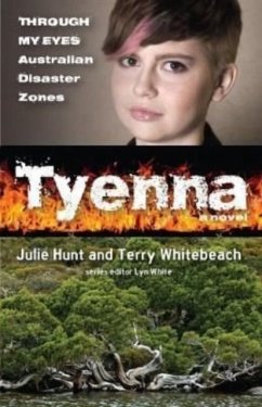 Cover Tyenna: Through My Eyes - Australian Disaster Zones