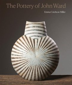 The Pottery of John Ward - Crichton-Miller, Emma