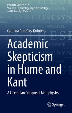 Academic Skepticism in Hume and Kant (eBook, PDF) - González Quintero, Catalina