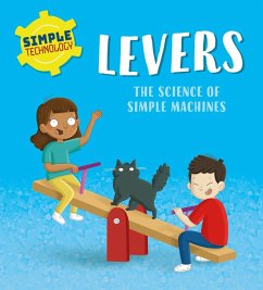 Simple Technology: Levers - Lennon, Liz