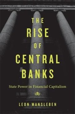 The Rise of Central Banks - Wansleben, Leon