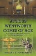 Atticus Wentworth Comes of Age - Bild 1