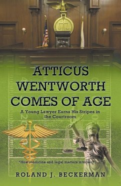 Atticus Wentworth Comes of Age - Beckerman, Roland J.