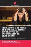 INDICADORES DE RISCO DE DEPRESSÃO ENTRE ESTUDANTES DE ENFERMAGEM DE GRADUAÇÃO