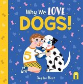 Why We Love Dogs! Why We Love Dogs!