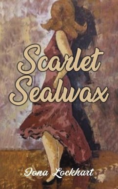 Scarlet Sealwax - Lockhart, Iona