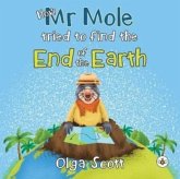 How Mr Mole Tried to Find the End of the Earth