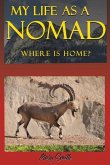 My Life As a Nomad My Life As a Nomad
