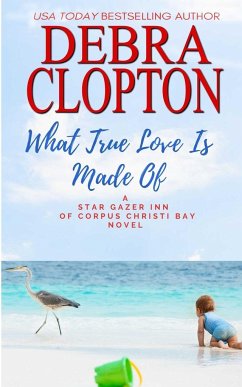 What True Love Is Made Of - Clopton, Debra