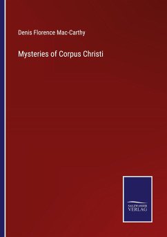 Mysteries of Corpus Christi - Mac-Carthy, Denis Florence