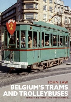 Belgium's Trams and Trolleybuses - Law, John
