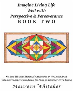 Imagine Living Life Well with Perspective and Perseverance - Whitaker, Maureen