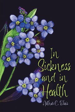 In Sickness and in Health - Blais, Arthur C.