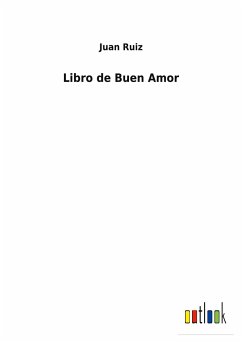 Libro de Buen Amor - Ruiz, Juan