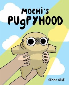 Mochi's Pugpyhood - Gene, Gemma