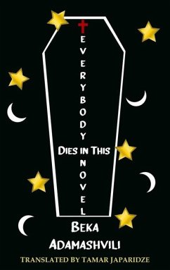 Everybody Dies in this Novel - Adamashvili, Beka