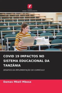 COVID 19 IMPACTOS NO SISTEMA EDUCACIONAL DA TANZÂNIA - Mbosa, Damas Mkeli