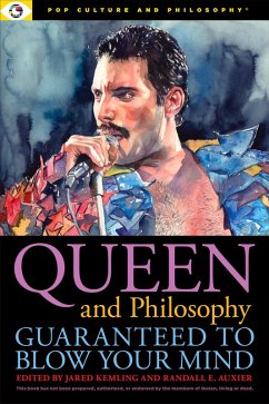 Queen and Philosophy: Guaranteed to Blow Your Mind (eBook, ePUB)