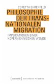 Philosophie der transnationalen Migration (eBook, PDF)