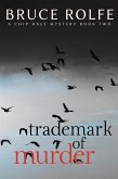 Trademark of Murder (Chip Hale Mysteries, #2) (eBook, ePUB) Trademark of Murder (Chip Hale Mysteries, #2) (eBook, ePUB)