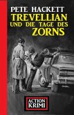 Trevellian und die Tage des Zorns: Action Krimi (eBook, ePUB)