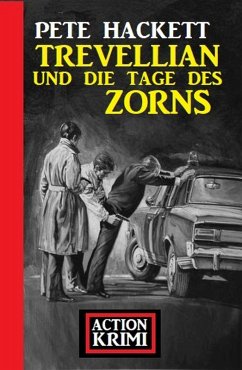 Cover Trevellian und die Tage des Zorns: Action Krimi (eBook, ePUB)