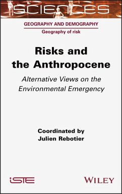 Risks and the Anthropocene (eBook, ePUB) - Rebotier, Julien
