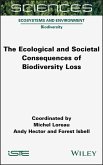 The Ecological and Societal Consequences of Biodiversity Loss (eBook, PDF)
