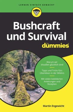 Bushcraft und Survival für Dummies (eBook, ePUB) - Engewicht, Martin