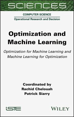 Optimization and Machine Learning (eBook, PDF) - Chelouah, Rachid; Siarry, Patrick