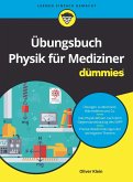Übungsbuch Physik für Mediziner für Dummies (eBook, ePUB)