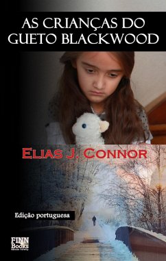 As crianças do gueto Blackwood (eBook, ePUB) - Connor, Elias J.