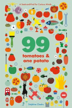 99 Tomatoes and One Potato (eBook, ePUB) - Chedru, Delphine