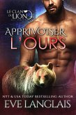 Apprivoiser l'Ours (Le Clan du Lion, #11) (eBook, ePUB)
