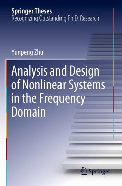 Analysis and Design of Nonlinear Systems in the Frequency Domain - Zhu, Yunpeng