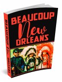 Beaucoup New Orleans (eBook, ePUB)