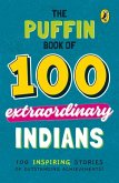 The Puffin Book of 100 Extraordinary Indians