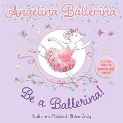 Be a Ballerina! - Holabird, Katharine