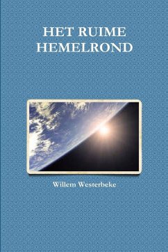 HET RUIME HEMELROND - Westerbeke, Willem