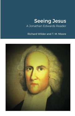 Seeing Jesus - Wilder, Richard; Moore, T. M.