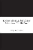 Letters From A Self-Made Merchant To His Son
